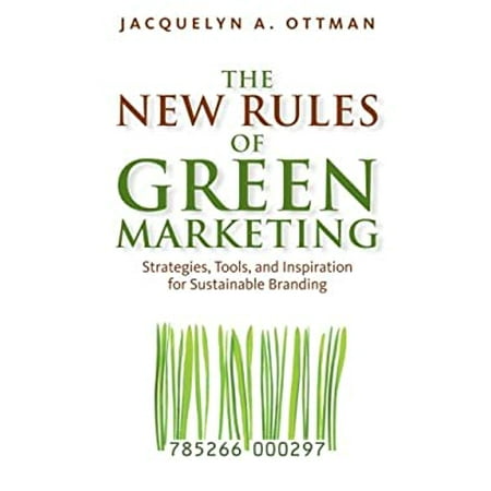 Pre-Owned The New Rules of Green Marketing: Strategies, Tools and Inspiration for Sustainable Branding (Paperback) 190609344X 9781906093440