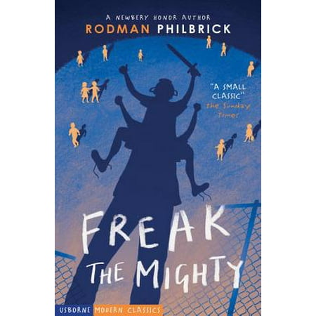 Freak the Mighty. Rodman Philbrick