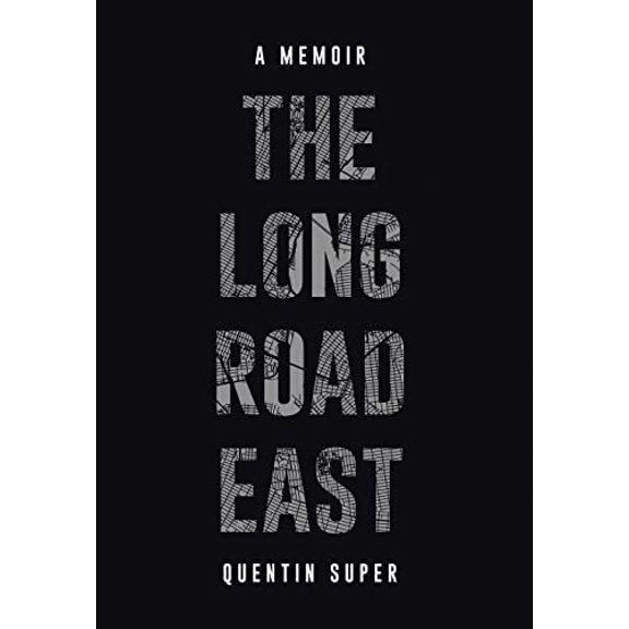 Pre-Owned The Long Road East (Hardcover) 1662424981 9781662424984