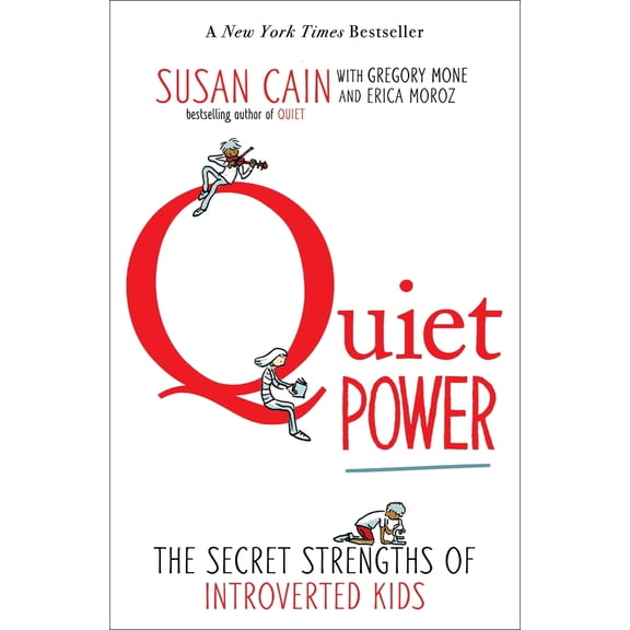 Pre-Owned Quiet Power: The Secret Strengths of Introverted Kids (Paperback) 0147509920 9780147509925