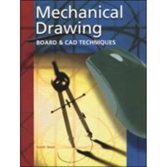 Pre-Owned Mechanical Drawing Board & CAD Techniques, Student Edition (Hardcover) 0078251001 9780078251009