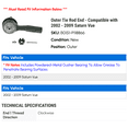 thumbnail image 2 of Outer Tie Rod End - Compatible with 2002 - 2009 Saturn Vue 2003 2004 2005 2006 2007 2008, 2 of 2