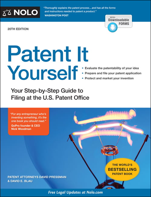 Patent It Yourself Your Step-by-Step Guide to Filing at the U.S Patent Office