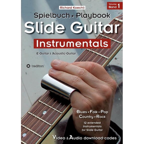 Slide Guitar Instrumentals: Das Spielbuch - The Playbook (trilingual de/en/fr), (Paperback)