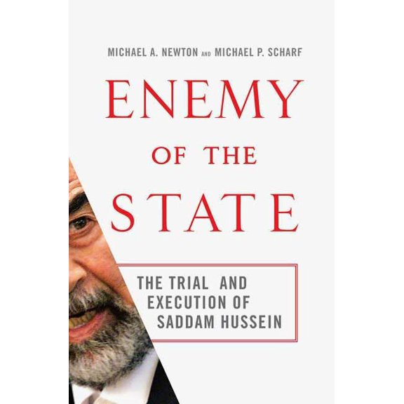 Pre-Owned Enemy of the State: The Trial and Execution of Saddam Hussein, 9780312385569, 0312385560, Hardcover, First Edition edition