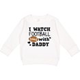thumbnail image 2 of Inktastic I Watch Football with My Daddy Toddler Sweatshirt, 2 of 4