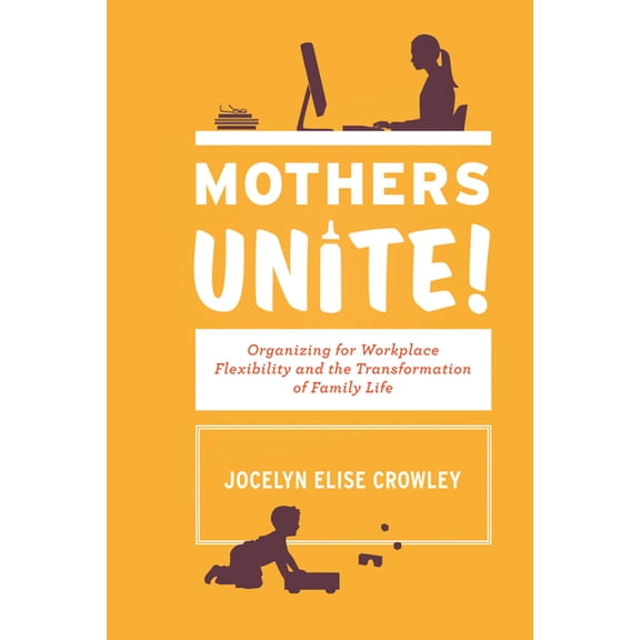 Mothers Unite!, (Hardcover)