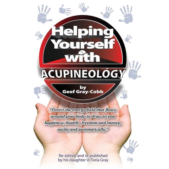 Helping Yourself With Acupineology, (Paperback)
