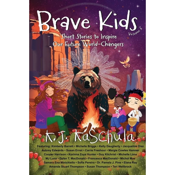 Brave Kids Brave Kids: Short Stories to Inspire Our Future World-Changers, Volume 3, Book 3, (Paperback)