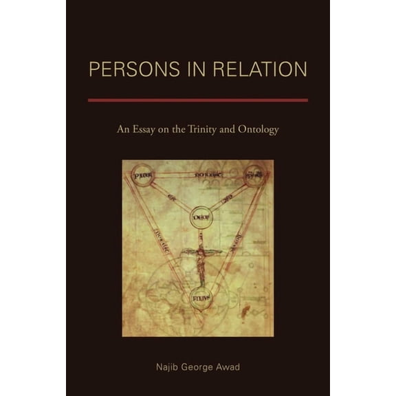 Persons in Relation: An Essay on the Trinity and Ontology, (Paperback)