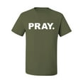 thumbnail image 2 of Wild Bobby Pray. Inspirational/Christian Men Graphic Tee, Military Green, 4X-Large, 2 of 5