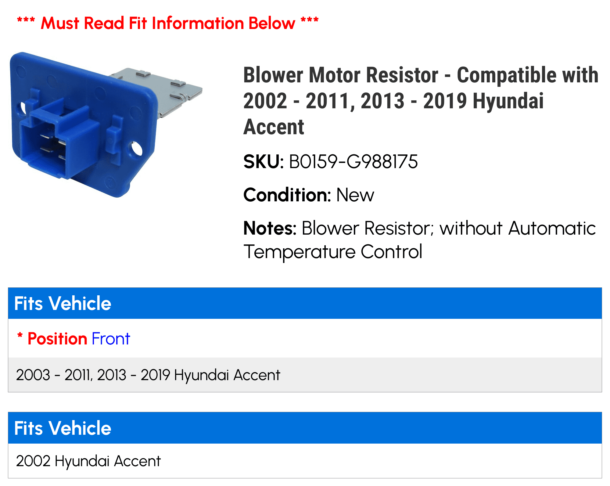Blower Motor Resistor - Compatible with 2002 - 2011, 2013 - 2019 Hyundai Accent 2003 2004 2005 2006 2007 2008 2009 2010 2014 2015 2016 2017 2018
