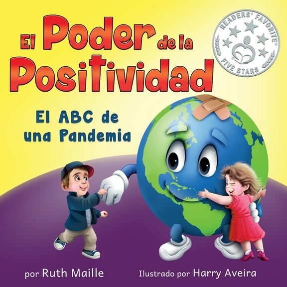 El poder de la positividad: El ABC de una pandemia, (Paperback)