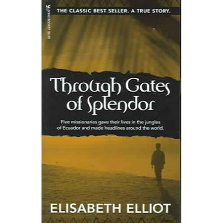 Through Gates of Splendor
