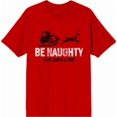 thumbnail image 3 of Be Naughty Save Santa A Trip Adult Red Crew Neck Short Sleee Tee-Medium, 3 of 4