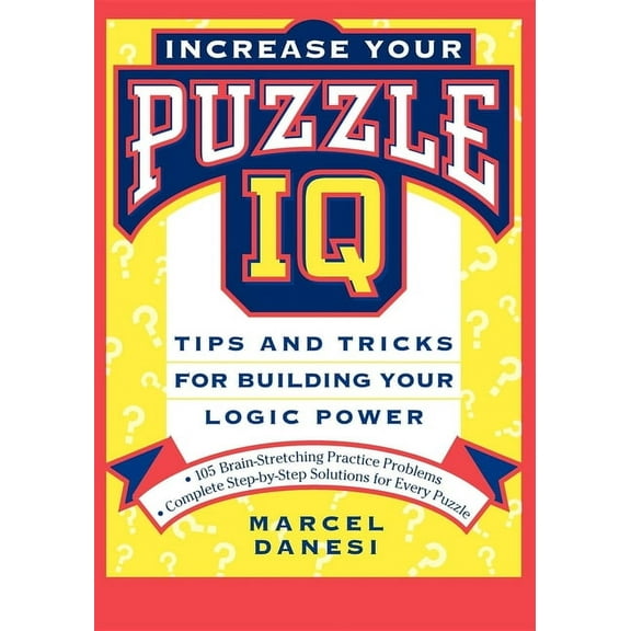 Increase Your Puzzle IQ: Tips and Tricks for Building Your Logic Power, (Hardcover)