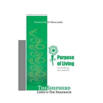 Pupose of Living: Living a fulfilled life (Paperback)