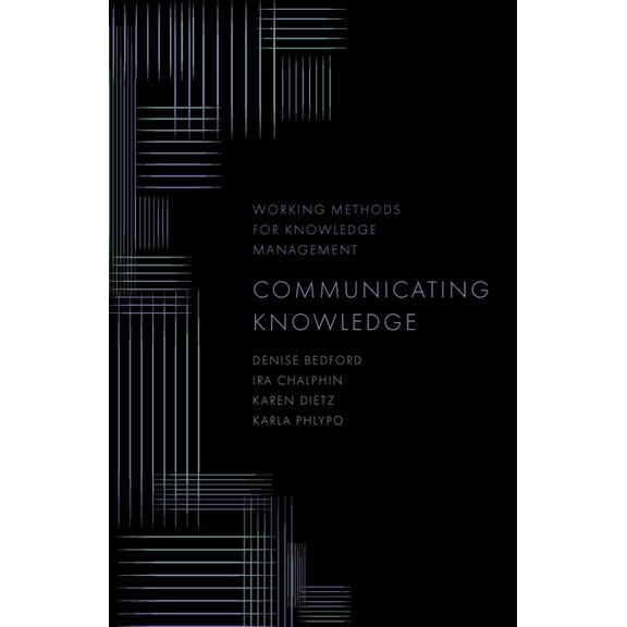 Working Methods for Knowledge Management Communicating Knowledge, (Hardcover)