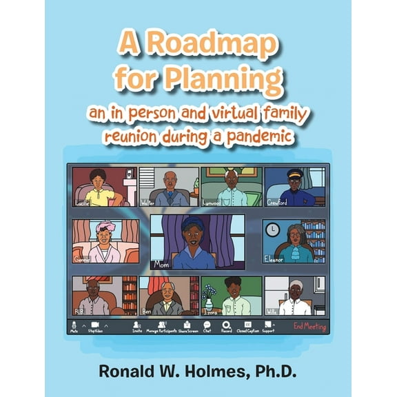 A Roadmap for Planning an in Person and Virtual Family Reunion During a Pandemic, (Paperback)