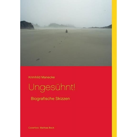 Ungesühnt!: Biografische Skizzen, (Paperback)
