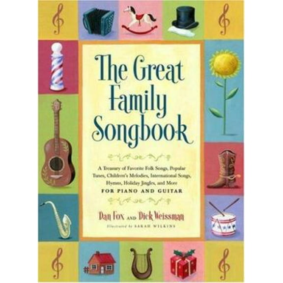 Pre-Owned Great Family Songbook: A Treasury of Favorite Folk Songs, Popular Tunes, Children's Melodies, International Songs, Hymns, Holiday Jingles and More fo... (Hardcover) 1579127584 9781579127589