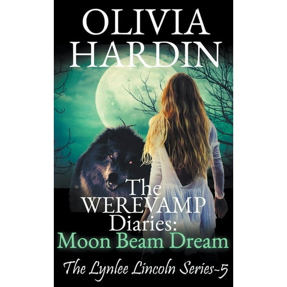 The Werevamp Diaries: Moon Beam Dream, (Paperback)