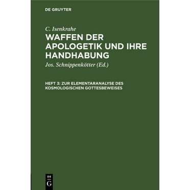 Zur Elementaranalyse Des Kosmologischen Gottesbeweises (Hardcover)