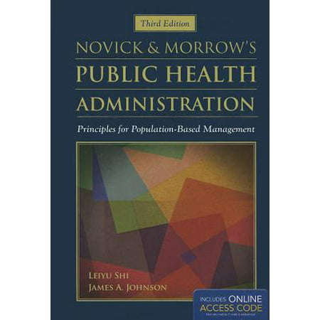 Novick & Morrow's Public Health Administration : Principles for Population-Based