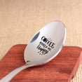 thumbnail image 5 of Engraved Spoon Gift Grandparent Coffee Lover Gift | Gift for Dad Fathers Day Gift from Wife Daughter Son | Birthday Christmas Gift for Men Women | Coffee Makes Me Happy Spoon -7 Inch, 5 of 5