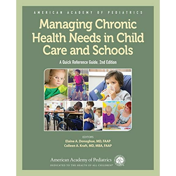 Pre-Owned Managing Chronic Health Needs in Child Care and Schools: A Quick Reference Guide, 9781610021753, 1610021754, Paperback, Second edition