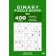 Binary Puzzle Books Binary Puzzle Books 400 Easy to Master Puzzles