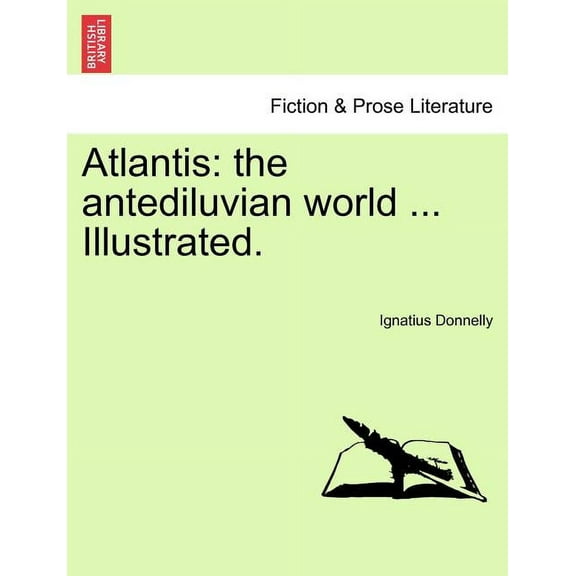 Atlantis: the antediluvian world ... Illustrated., (Paperback)