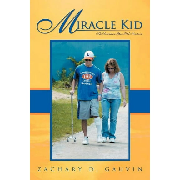 Miracle Kid : The Seventeen-Year-Old Newborn