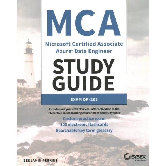 Pre-Owned Sybex Study Guide: MCA Microsoft Certified Associate Azure Data Engineer Study Guide: Exam Dp-203 (Paperback)