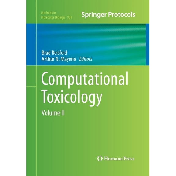 Methods in Molecular Biology Computational Toxicology: Volume II, Book 930, (Paperback)