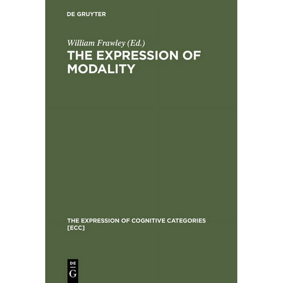 Expression of Cognitive Categories [Ecc] The Expression of Modality, Book 1, (Hardcover)