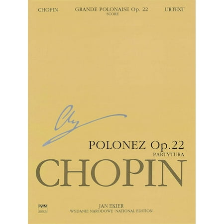 Grande Polonaise in E Flat Major, Op. 22 : Chopin National Edition 22a, Vol. Xvf