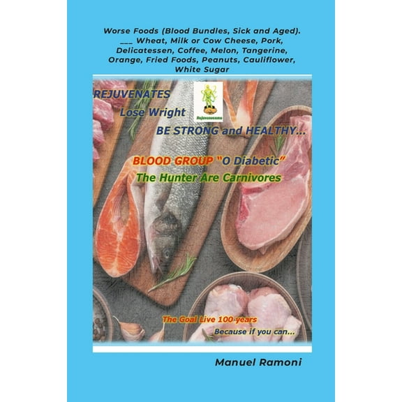 Food Regeneration Guide Blood Group O Diabetic: How to Regenerate to be Strong and Healthy (Paperback)