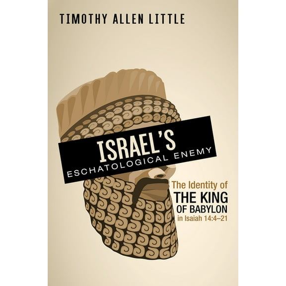 Israel's Eschatological Enemy (Hardcover)