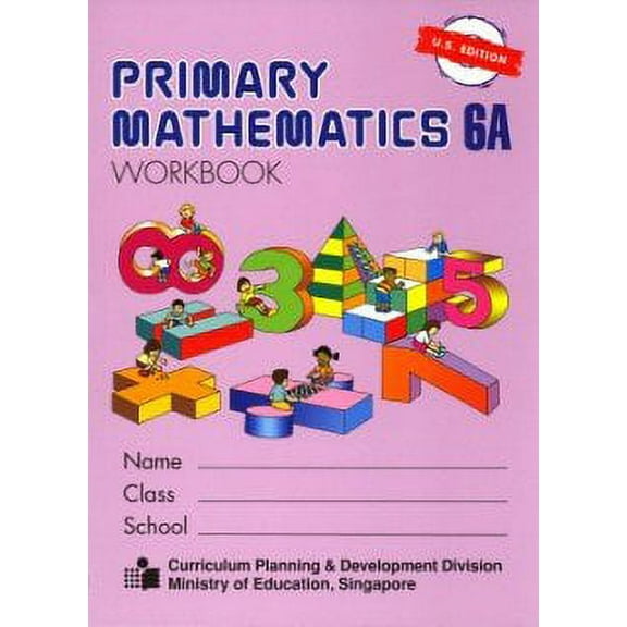 Singapore Math: Primary Math Workbook 6A Us Edition