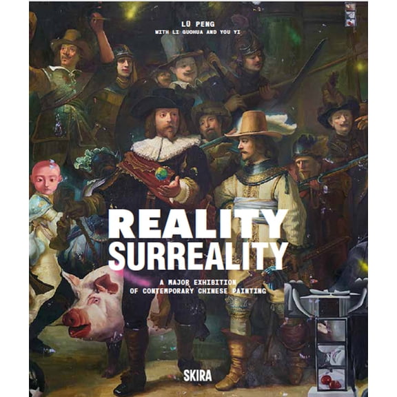Reality, Surreality: A Major Exhibition of Contemporary Chinese Painting, (Hardcover)