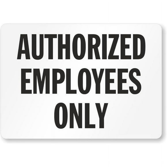 Size: 16" x 12" - Authorized Employees Only Weatherproof Metal Sign