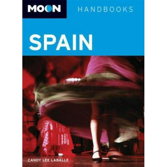 Pre-Owned Moon Spain (Moon Handbooks) (Paperback) 1598800450 9781598800456