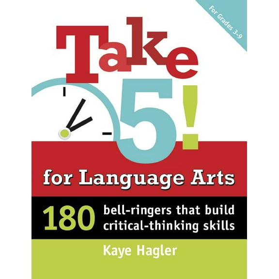 Maupin House: Take Five! for Language Arts: 180 Bell-Ringers That Build Critical-Thinking Skills (Paperback)