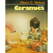 Ceramics: A Potter's Handbook [Paperback - Used]