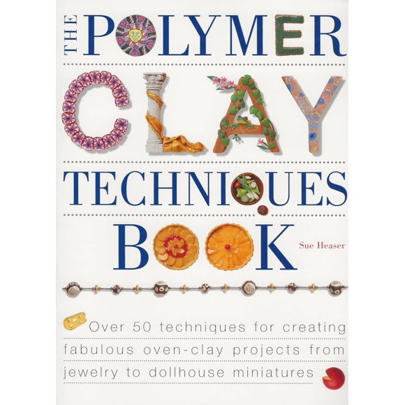 Libro The Polymer Clay Techniques Book North Light Books Guia Manualidades Arcilla Polimerica Ingles