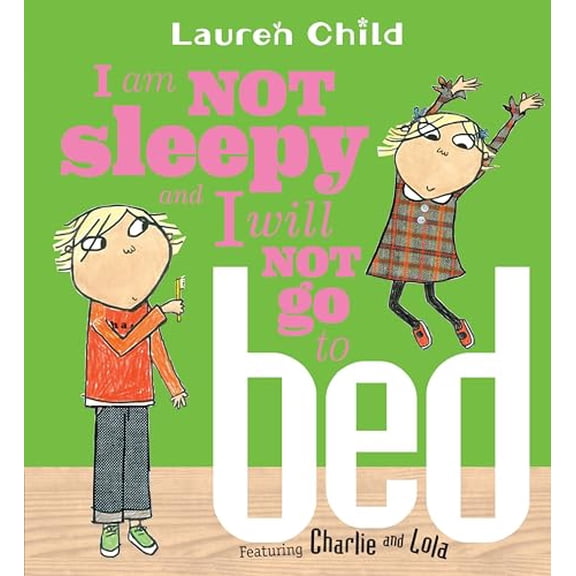 Pre-Owned I Am Not Sleepy and I Will Not Go to Bed (Paperback) 0763629707 9780763629700