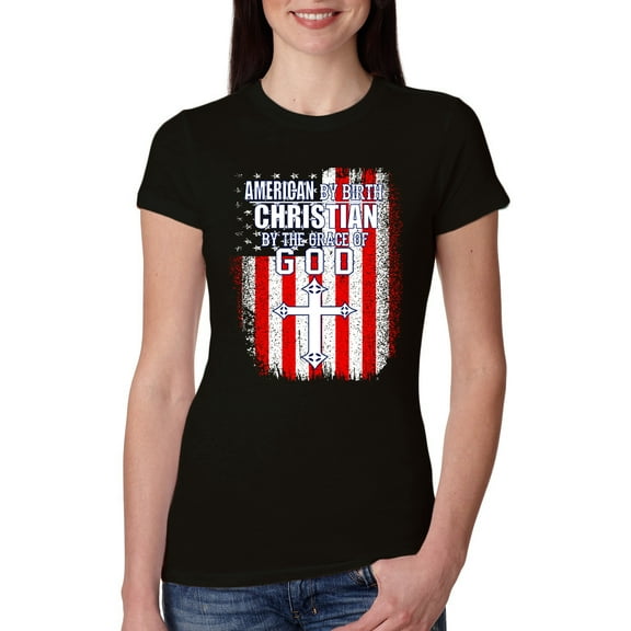 Wild Bobby, American by Birth Christian by The Grace of GOD Inspirational/Christian Women Slim Fit Junior Tee, Black, Small