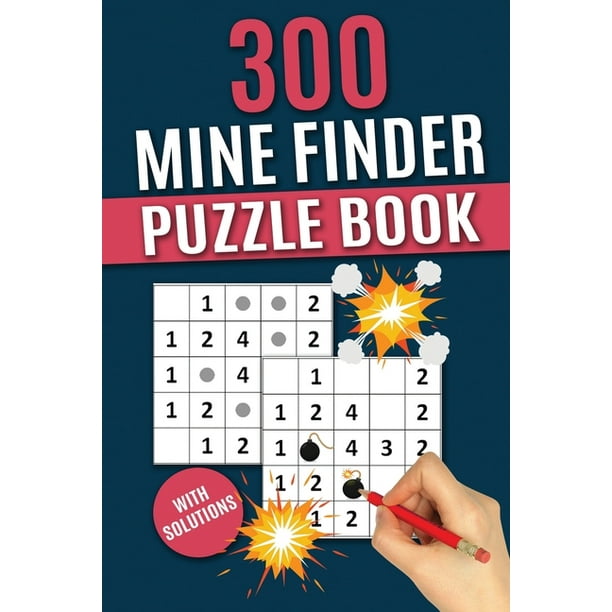 Mine Finder Puzzle Book : Puzzle Requires Player to use Logic and Follow the Clues provided to find Mines (Paperback)