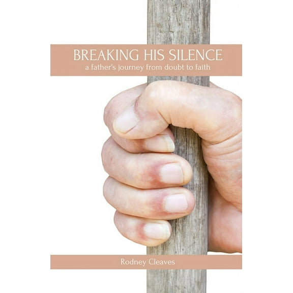 Breaking His Silence, (Paperback)